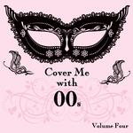 Cover Me With 00s, Vol. 4专辑