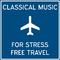 Classical Music for Stress Free Travel专辑