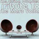 The String Quartet Tribute to The Mars Volta: SQTESP专辑