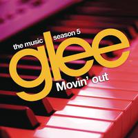 Movin' Out (Anthony's Song) - Glee Cast (TV版 Karaoke) 原版伴奏