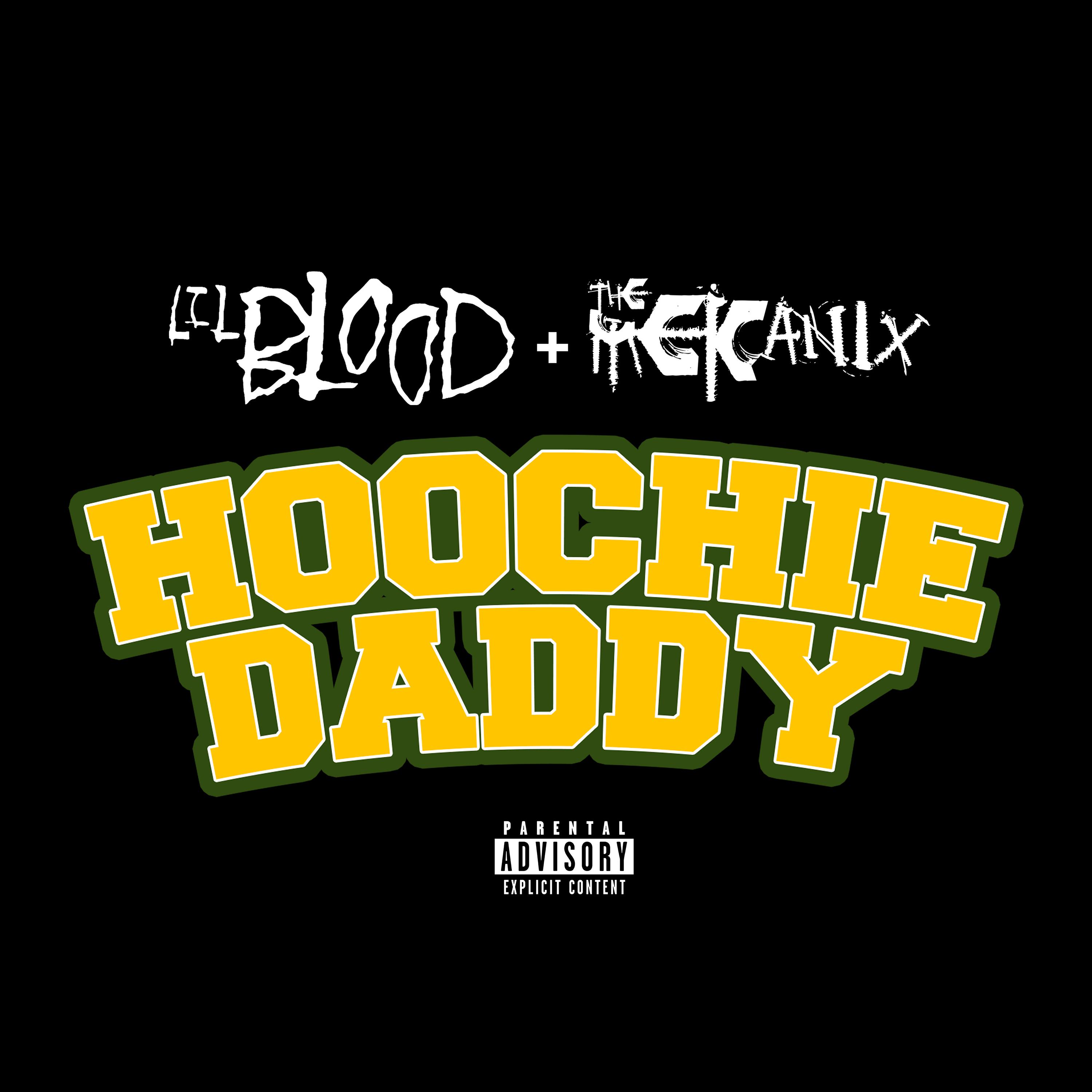 Lil Blood - Hoochie Daddy (Dirty)