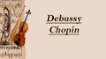 Debussy, Chopin专辑