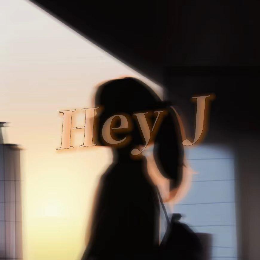 Hey J
