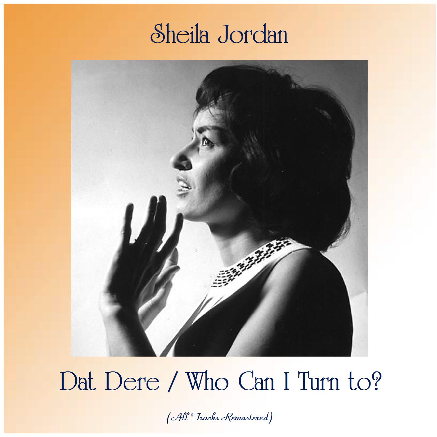 Dat Dere / Who Can I Turn to? (All Tracks Remastered)