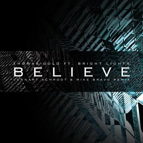 Believe (Lennart Schroot & Mike Bravo Remix)专辑