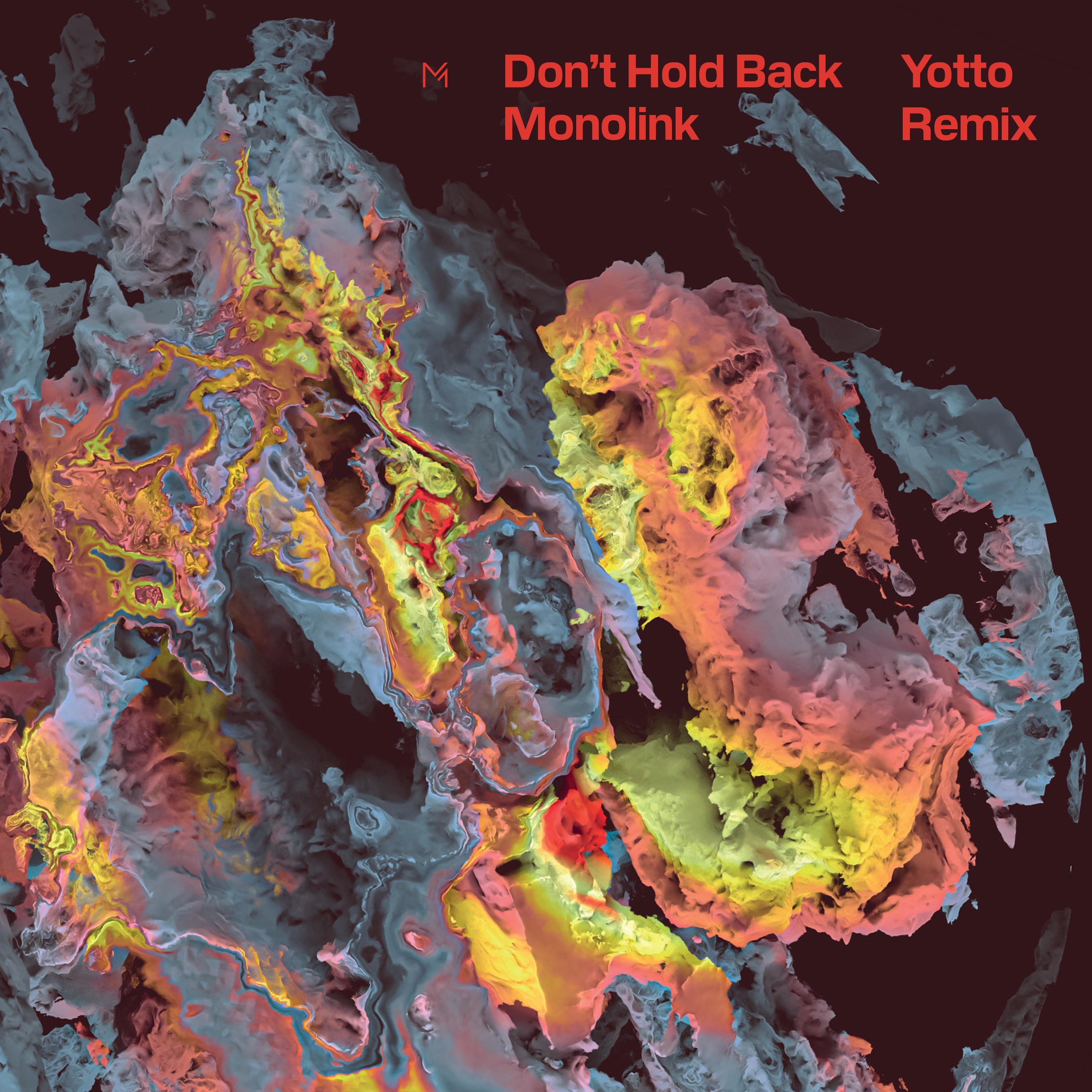 Yotto - Don't Hold Back (Yotto Remix)