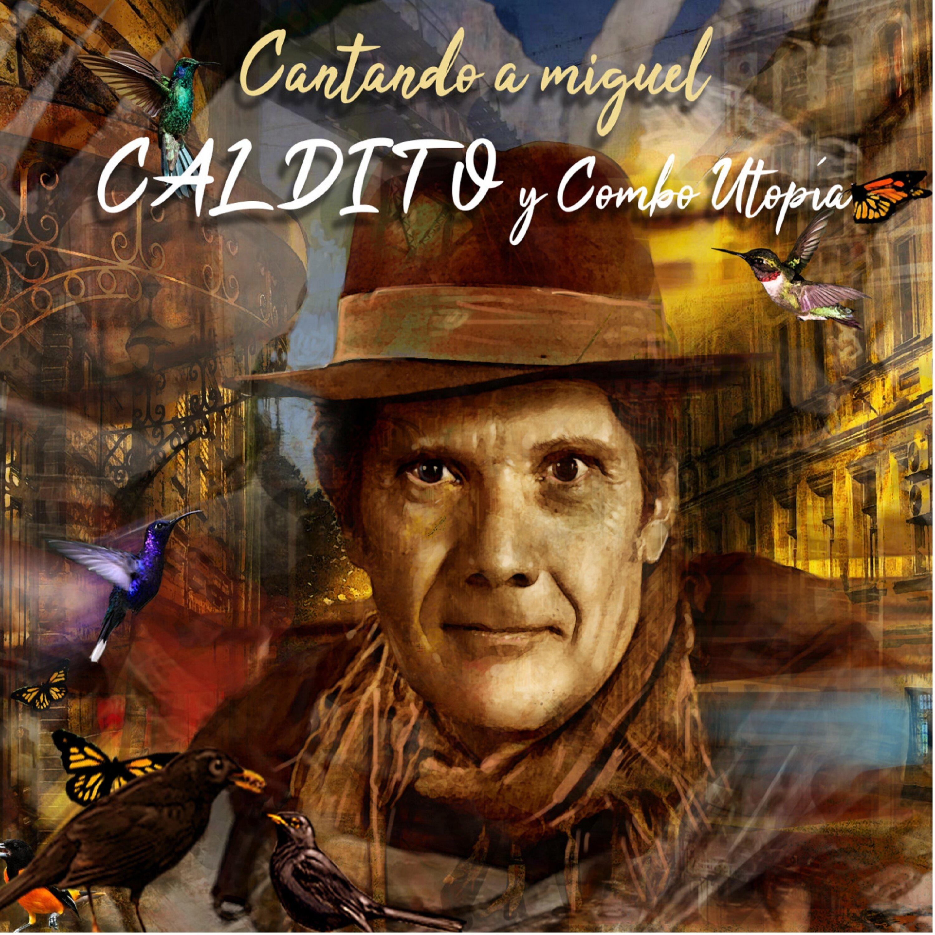 Miguel Caldito Y Combo Utopía - I Love