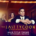 The Last Tycoon (Main Title Theme from the Prime Original Series)专辑
