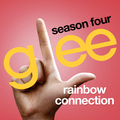 Rainbow Connection (Glee Cast Version) - Single