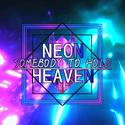 NEON Heaven（Somebody To Hold）