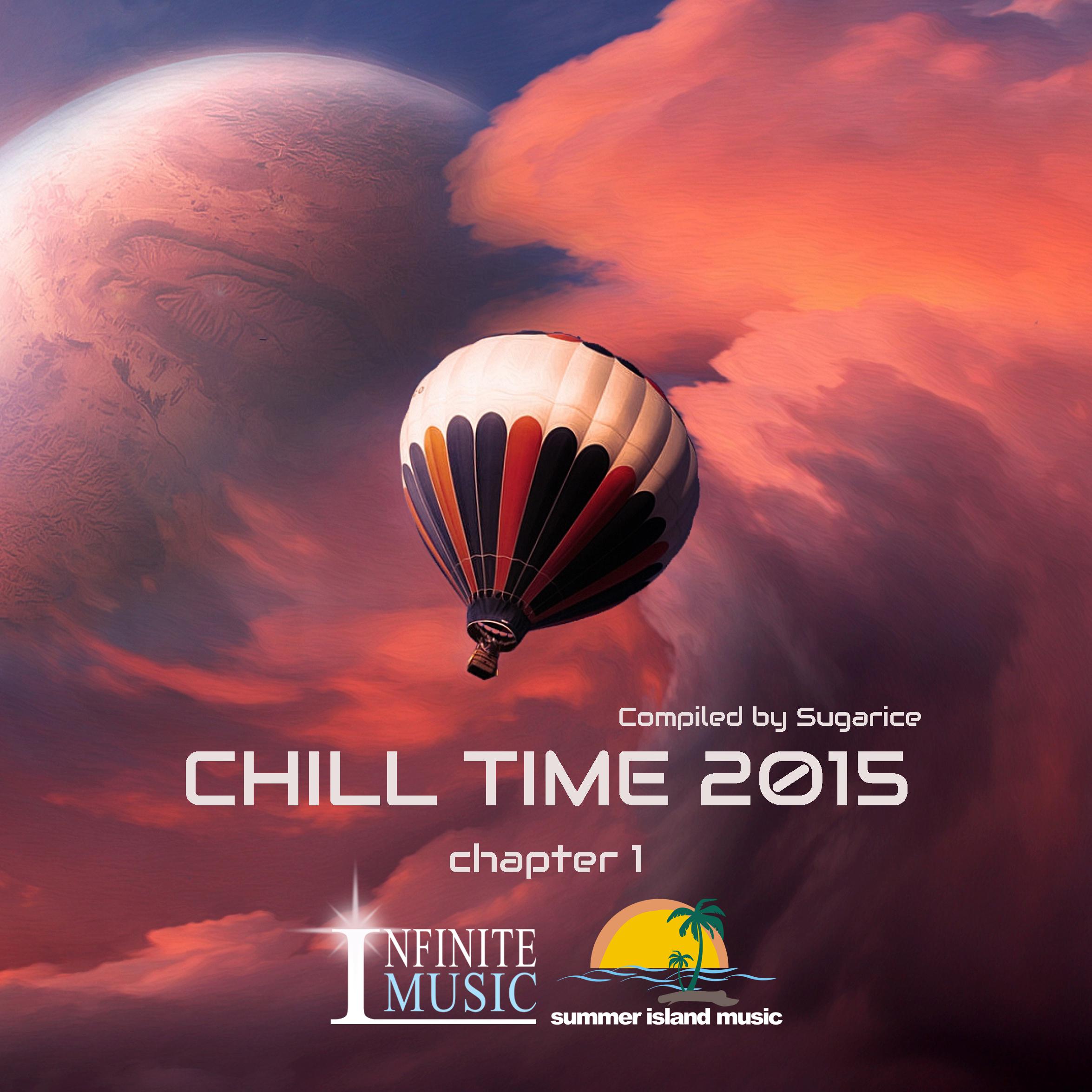 Chill Time 2015 [Chapter 1](Compiled by Sugarice)专辑