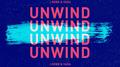 Unwind (prod. by j.robb)专辑