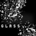 Glass