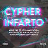 Agus Rap BigGoldChain - Cypher-Infarto (feat. Jota Mayuscula, Mad Division, Aukan, MF Daos, Flakopro & Jay Universalis)