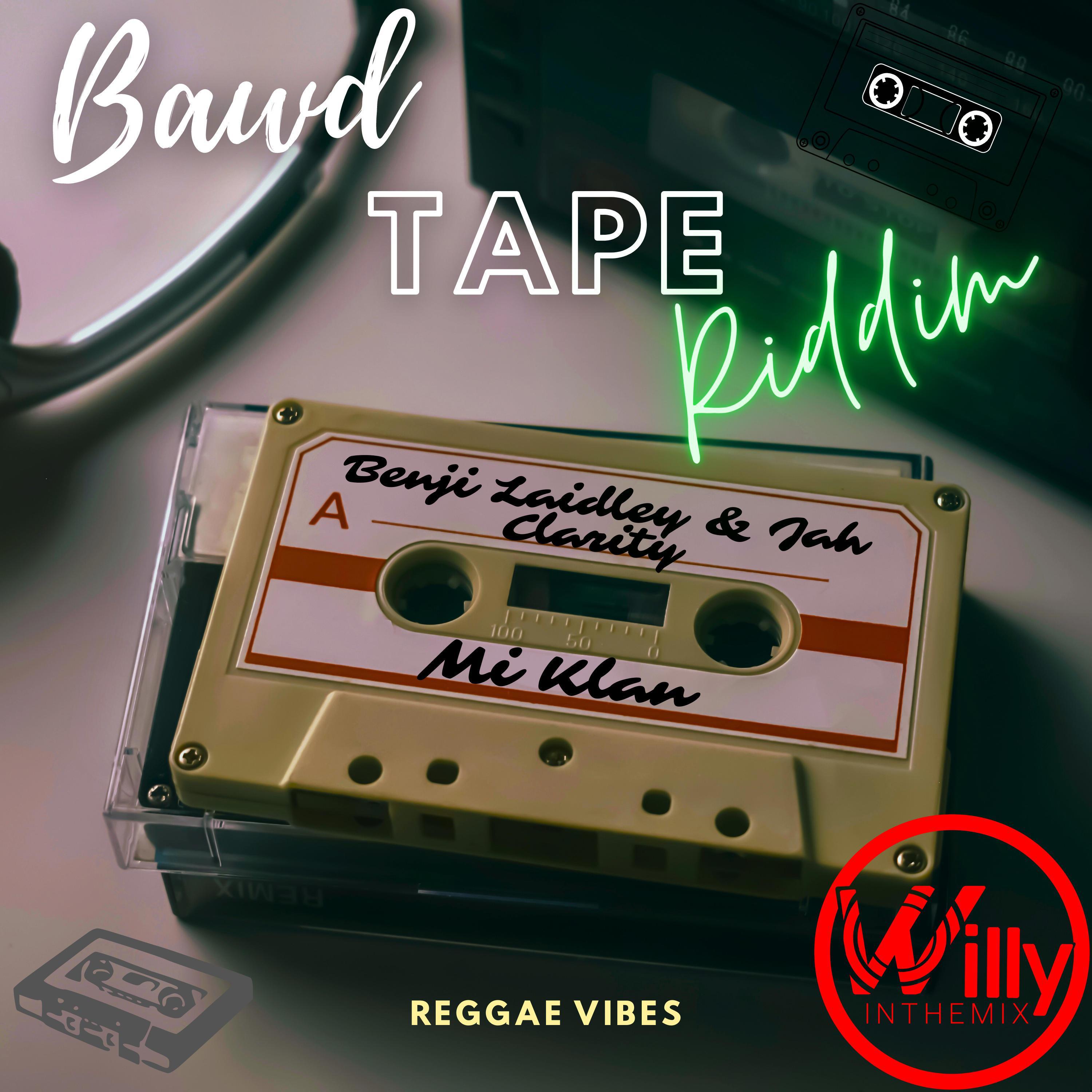 DjWillyintheMix - Mi Klan (feat. Benji Laidley & Jah Clarity) (Bawd Tape Riddim)