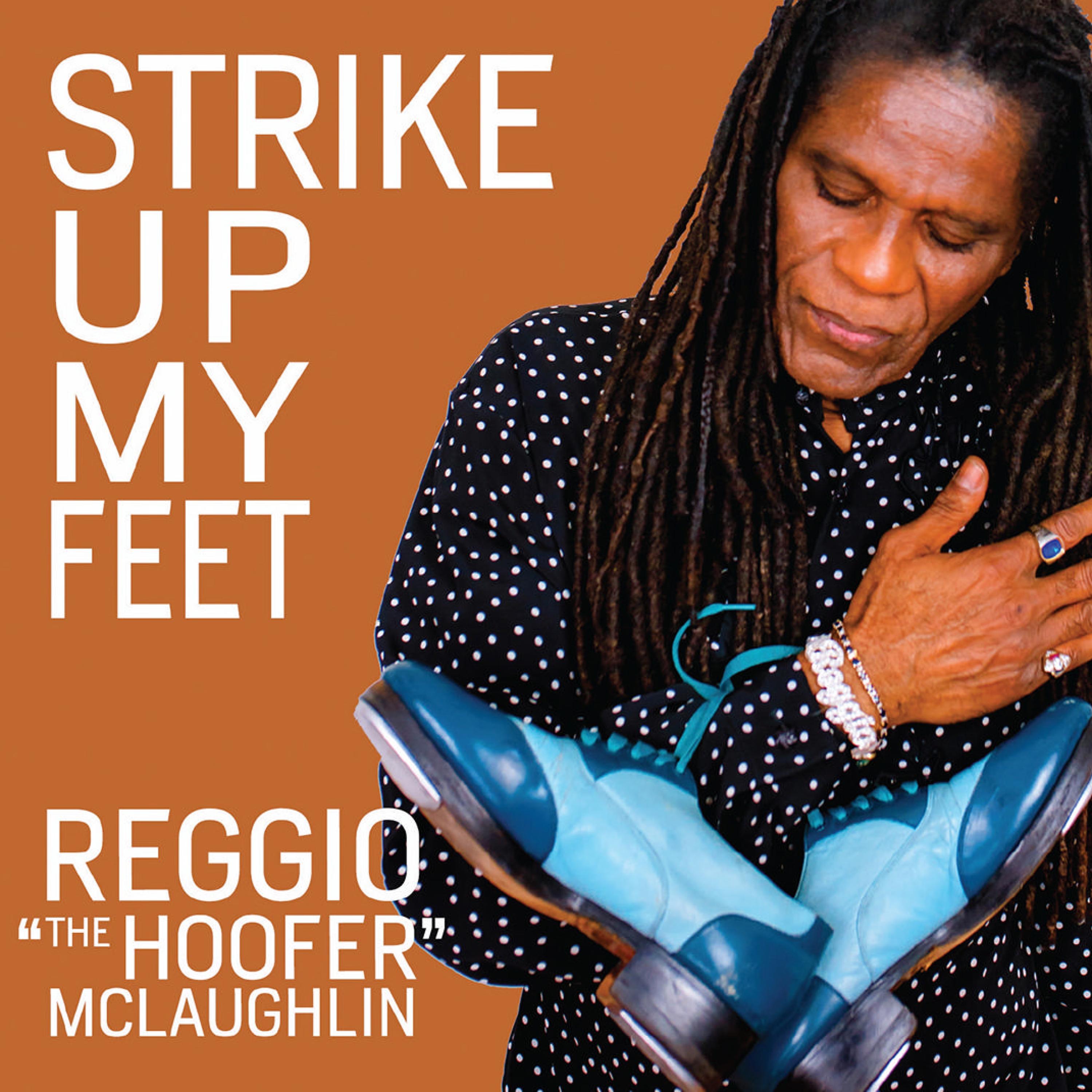 STRIKE UP MY FEET