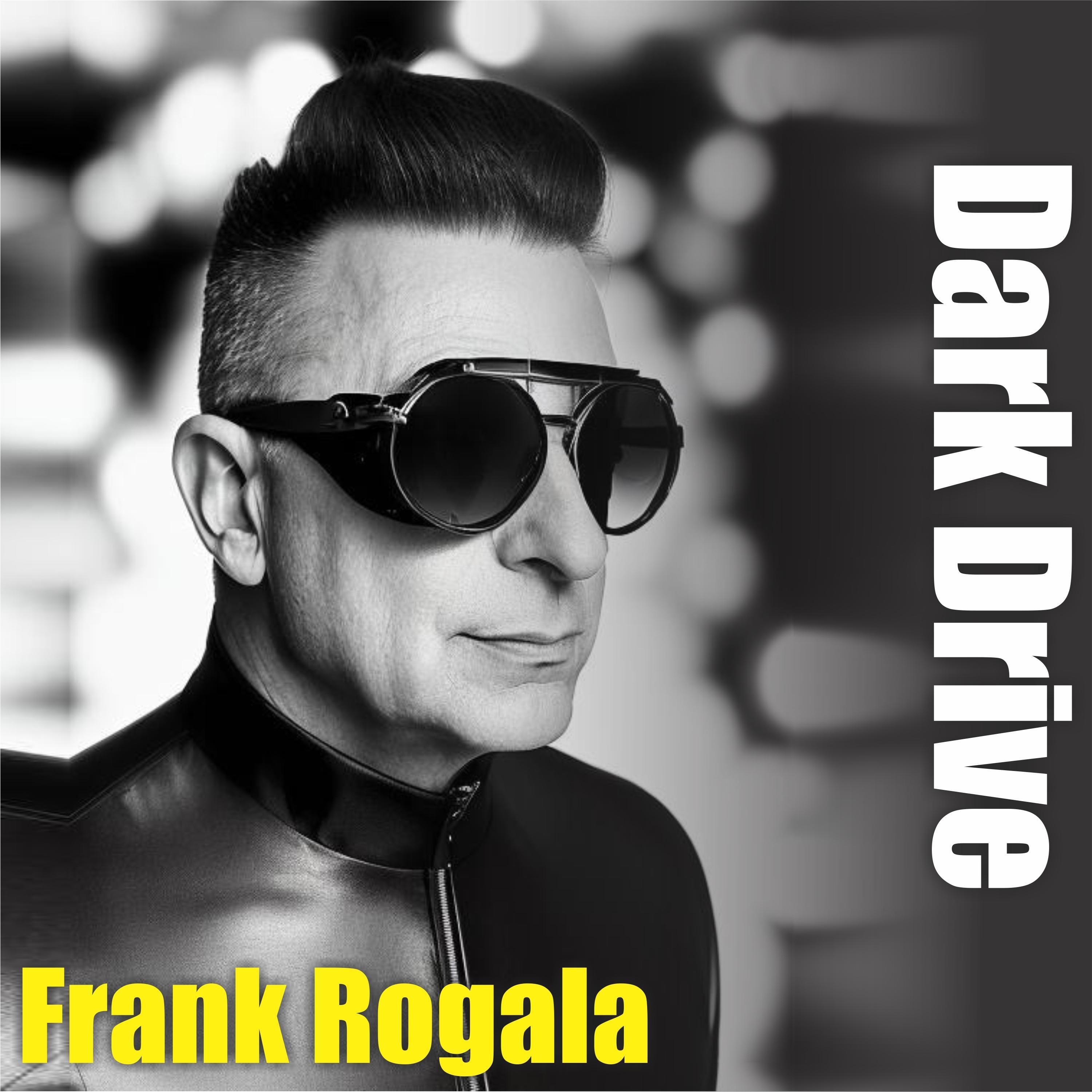 Frank Rogala - Dark Drive