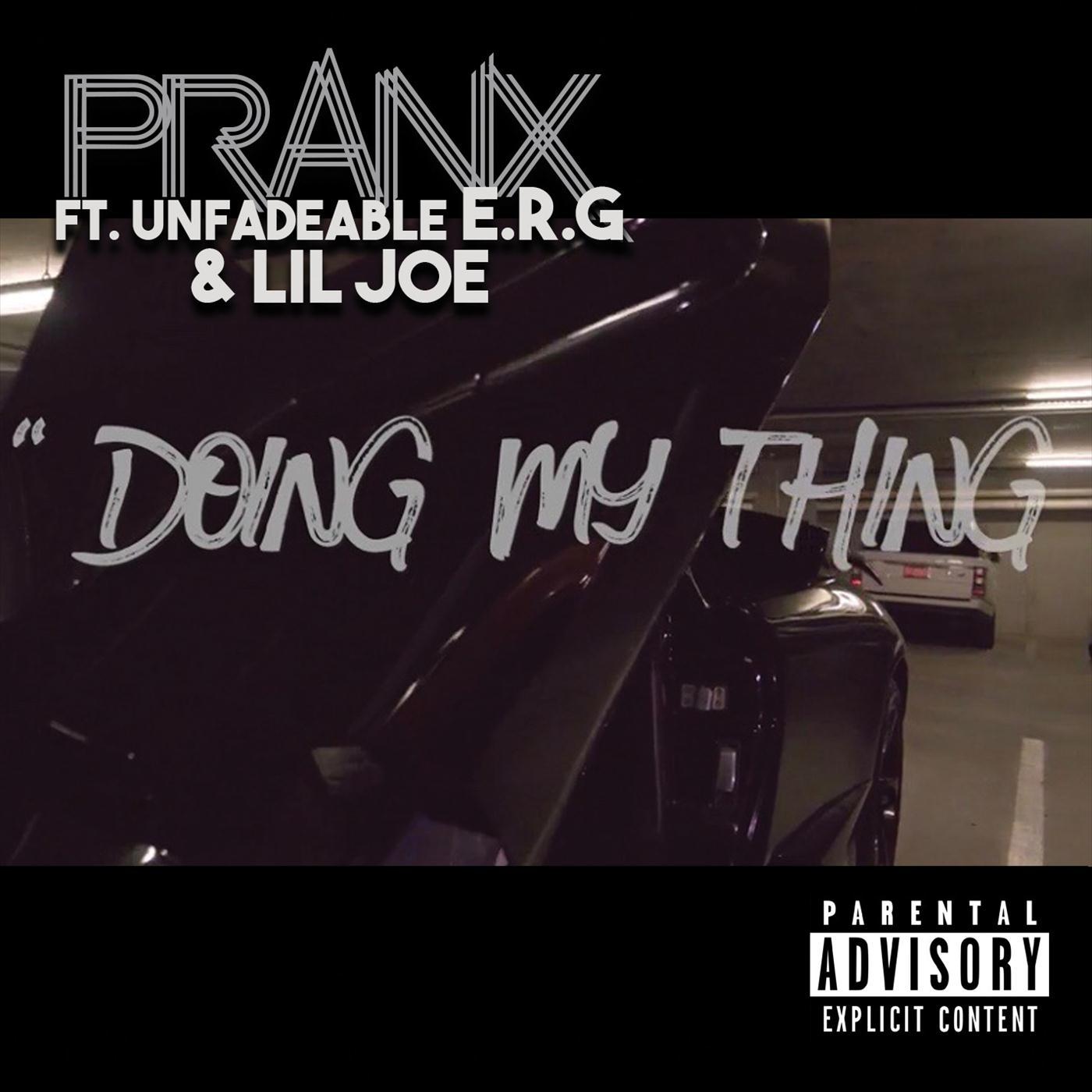 Doing My Thing (feat. Unfadeable Erg & Lil Joe)