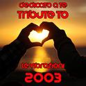 Dedicato a te (Tribute To Le Vibrazioni Hit 1993)专辑