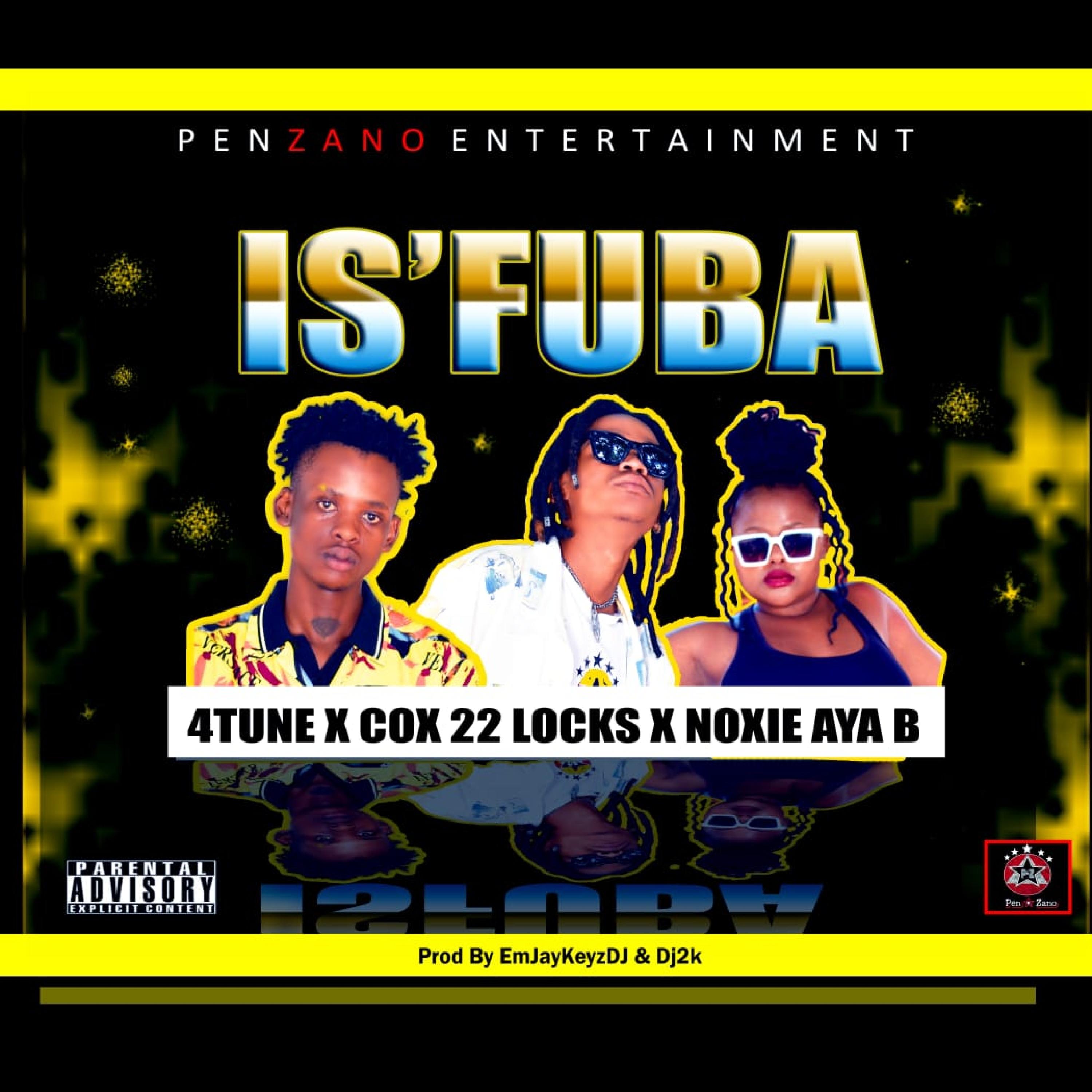 Isfuba (feat. COX22LOCKS & NOXIE AYA B)