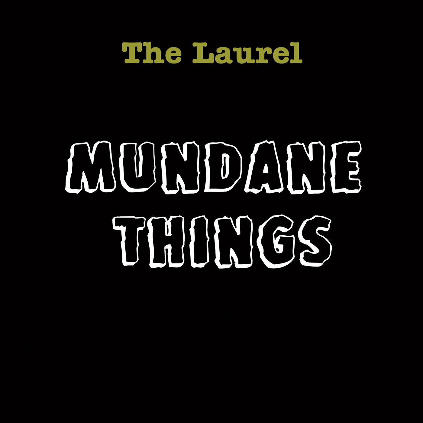 Mundane Things