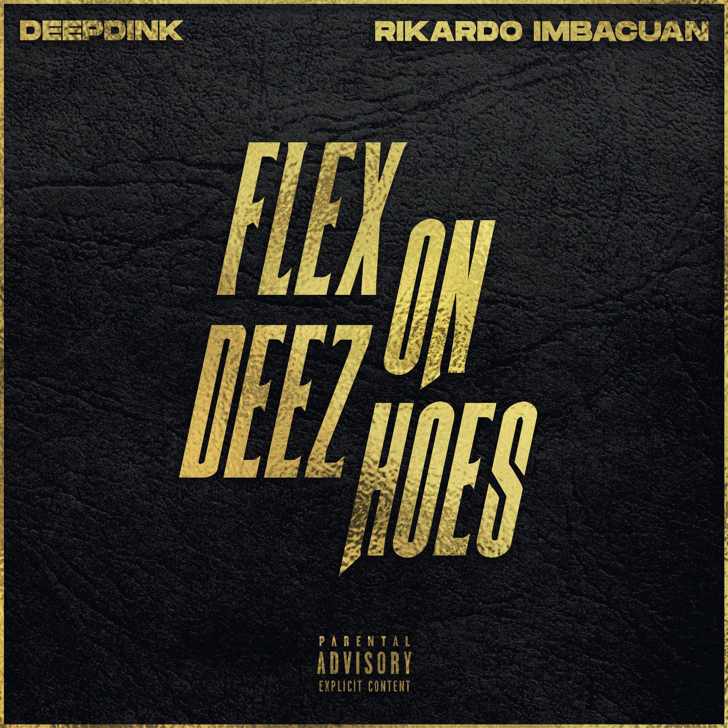 Flex on Deez Hoes