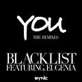 Blacklist - You (feat. Eugenia)[Terry Zhong Remix]