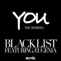 Blacklist - You (feat. Eugenia)[Terry Zhong Remix]专辑