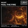 Maunt - Feel The Fire