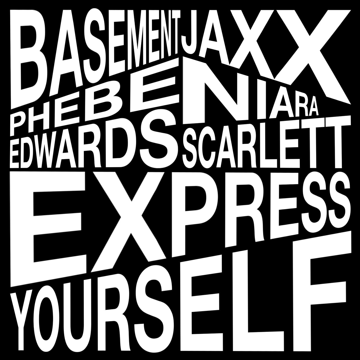Basement Jaxx - Express Yourself (Edit Mix)