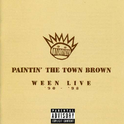 Paintin' the Town Brown: Ween Live '90-'98专辑