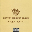 Paintin' the Town Brown: Ween Live '90-'98专辑