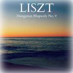 Liszt - Hungarian Rhapsody No. 9专辑