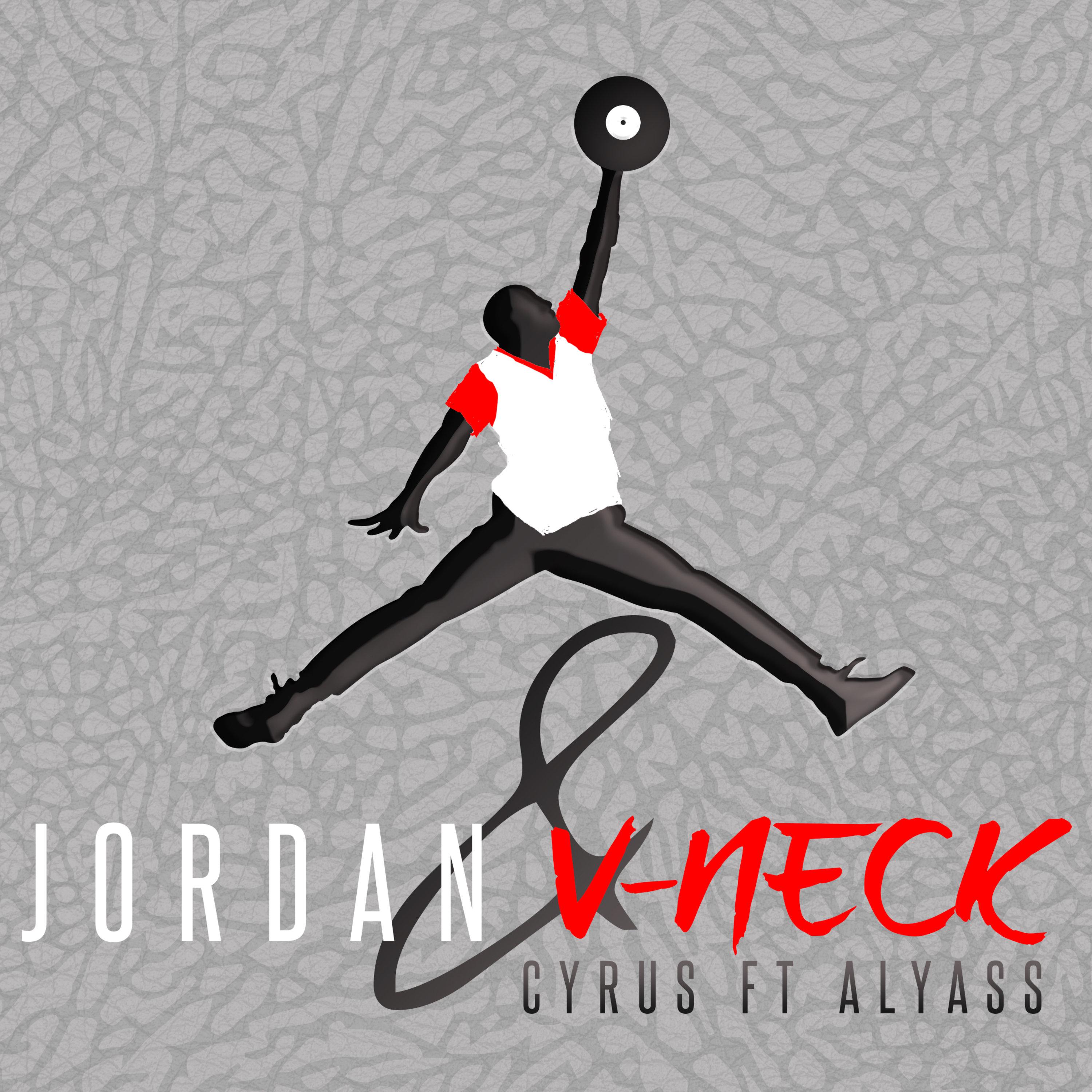 cyRus - Jordan & V-Neck (feat. Al Yass)