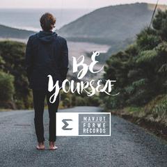 Be Yourself