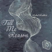 Tell Me Reason