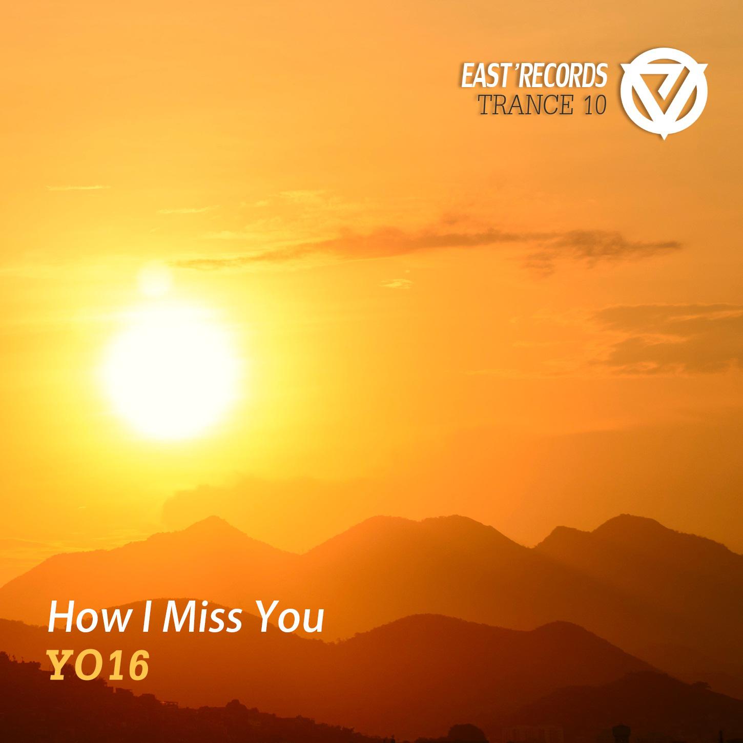 YO16 - How I Miss You