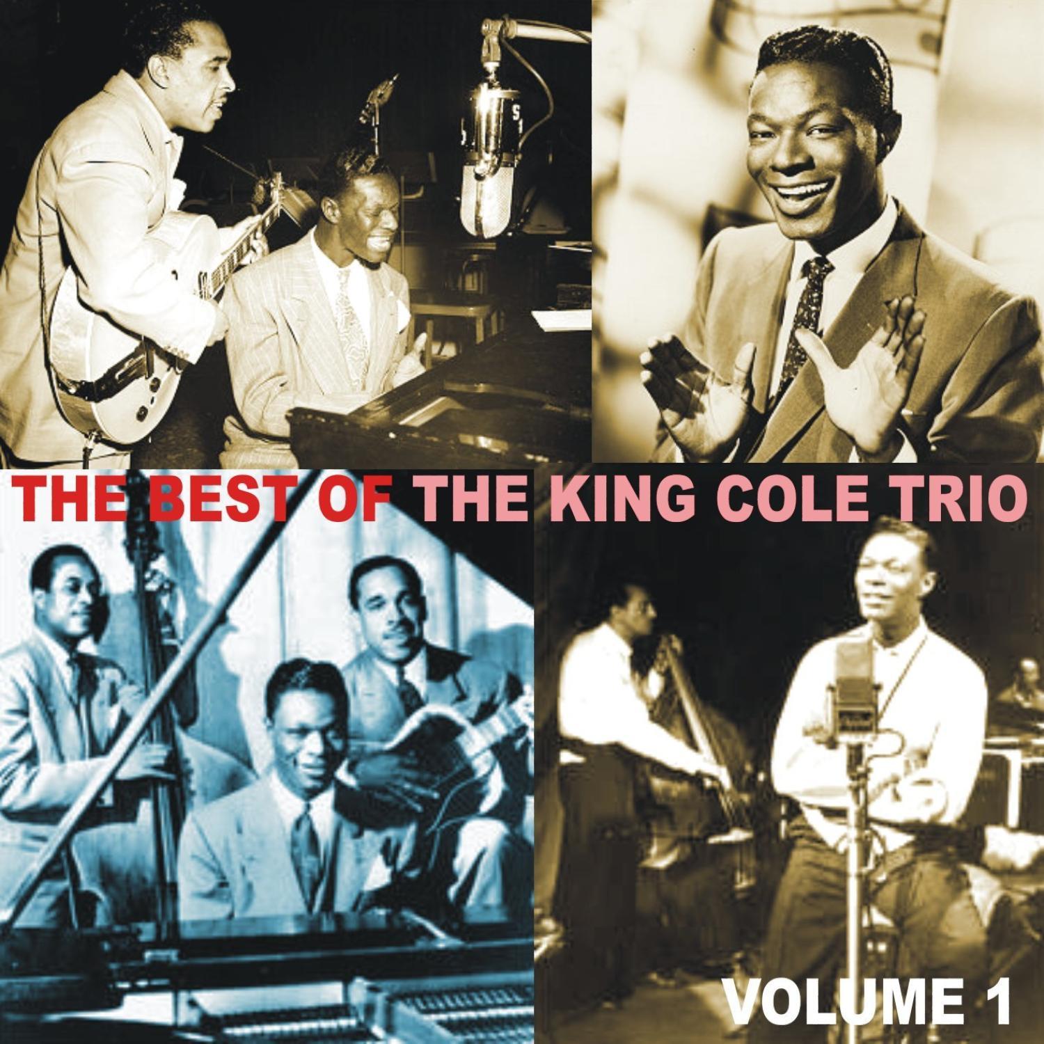 The Best of the King Cole Trio, Volume 1