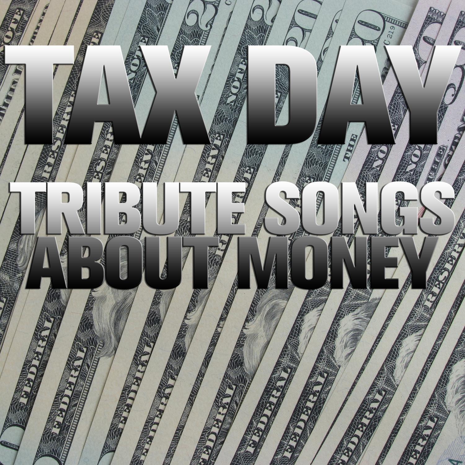 Tax Day: Tribute Songs About Money专辑