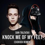 Knock Me Off My Feet (Sickick Remix)