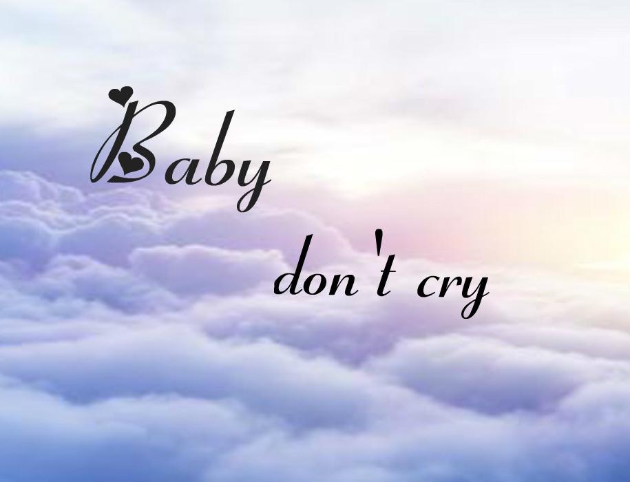 Baby don't cry专辑