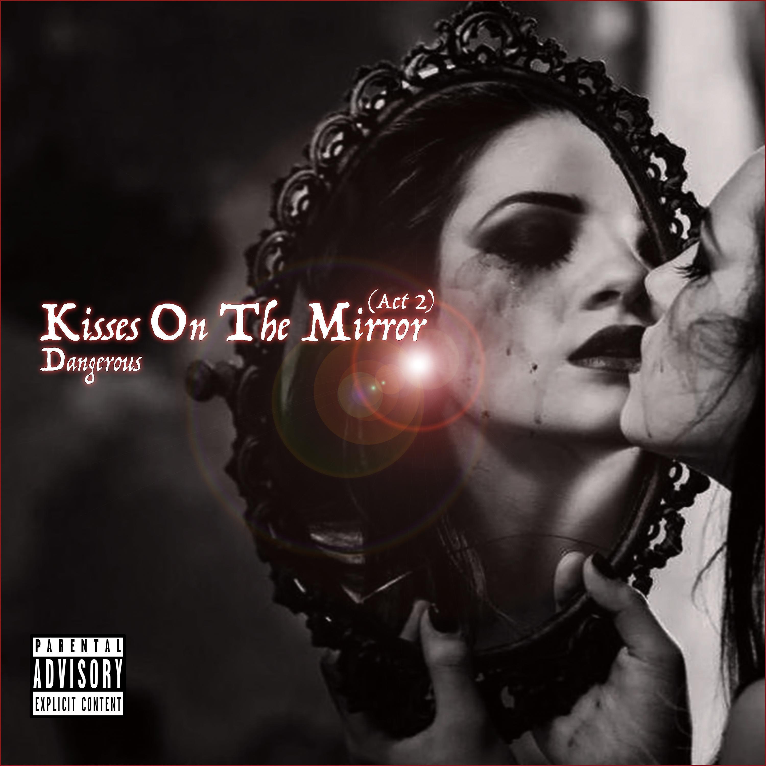 Kisses On The Mirror: Act 2
