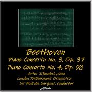 Beethoven: Piano Concerto NO. 3, OP. 37 - Piano Concerto NO. 4, OP. 58