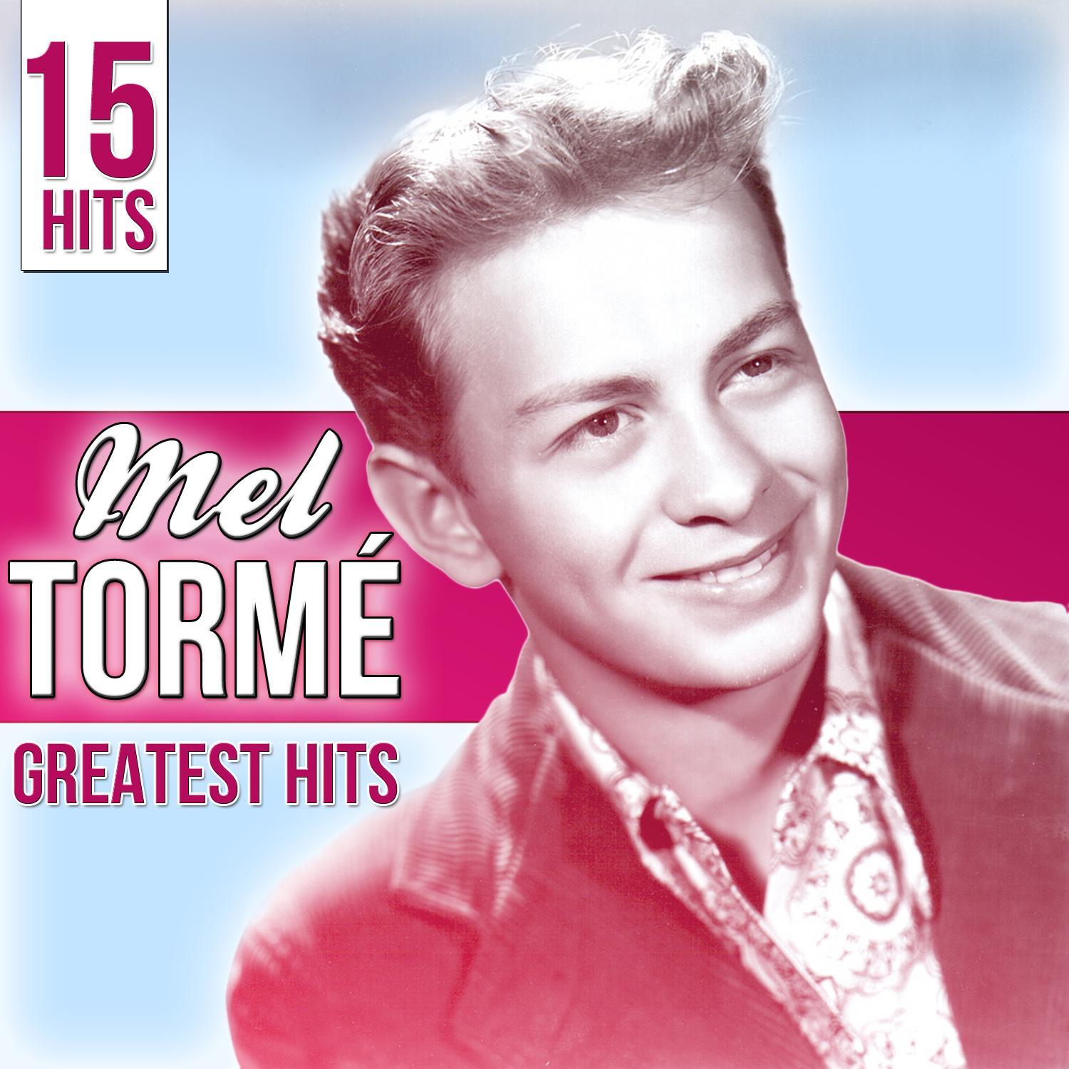 15 Hits Mel Tormé. Greatest Hits