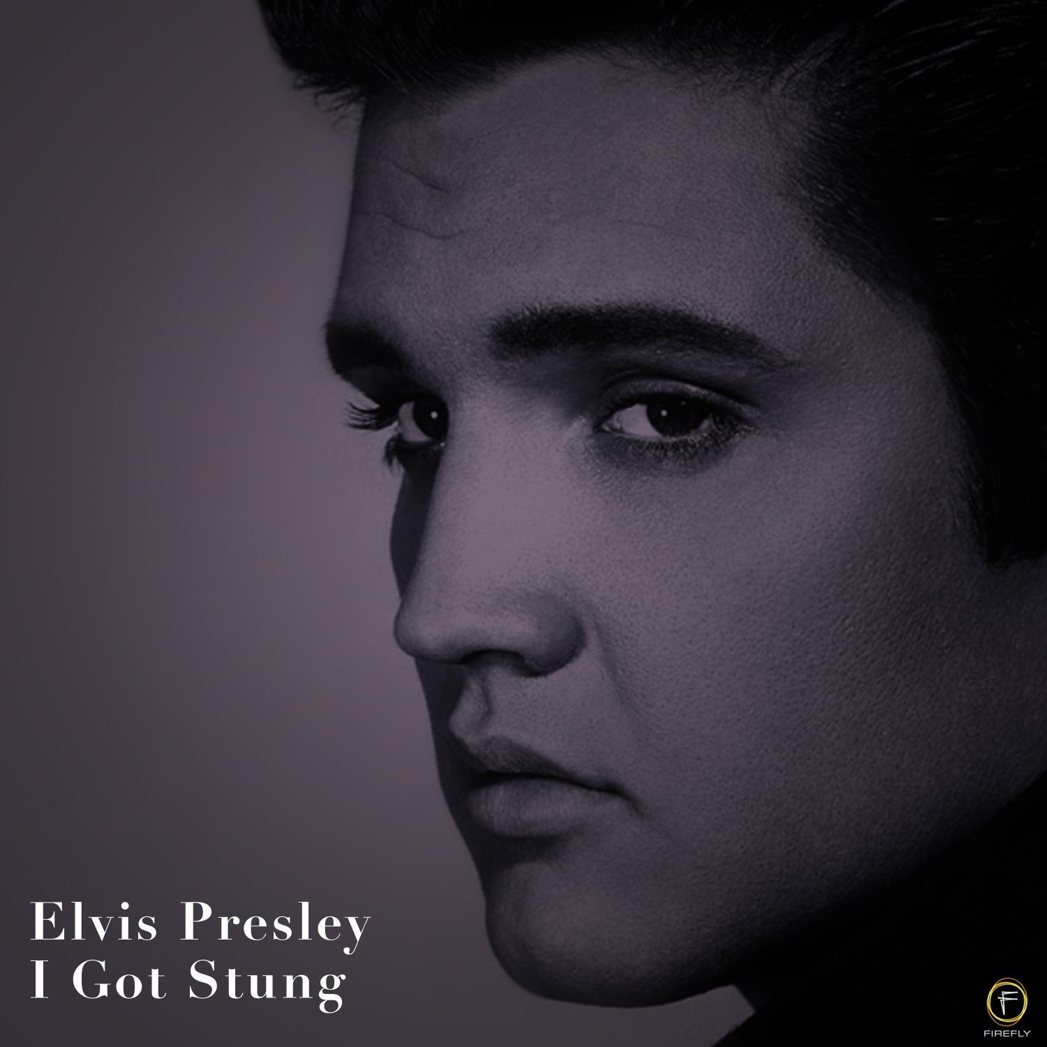 Elvis Presley, I Got Stung