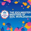 THE IDOLM@STER M@STERS OF IDOL WORLD!! 2014专辑