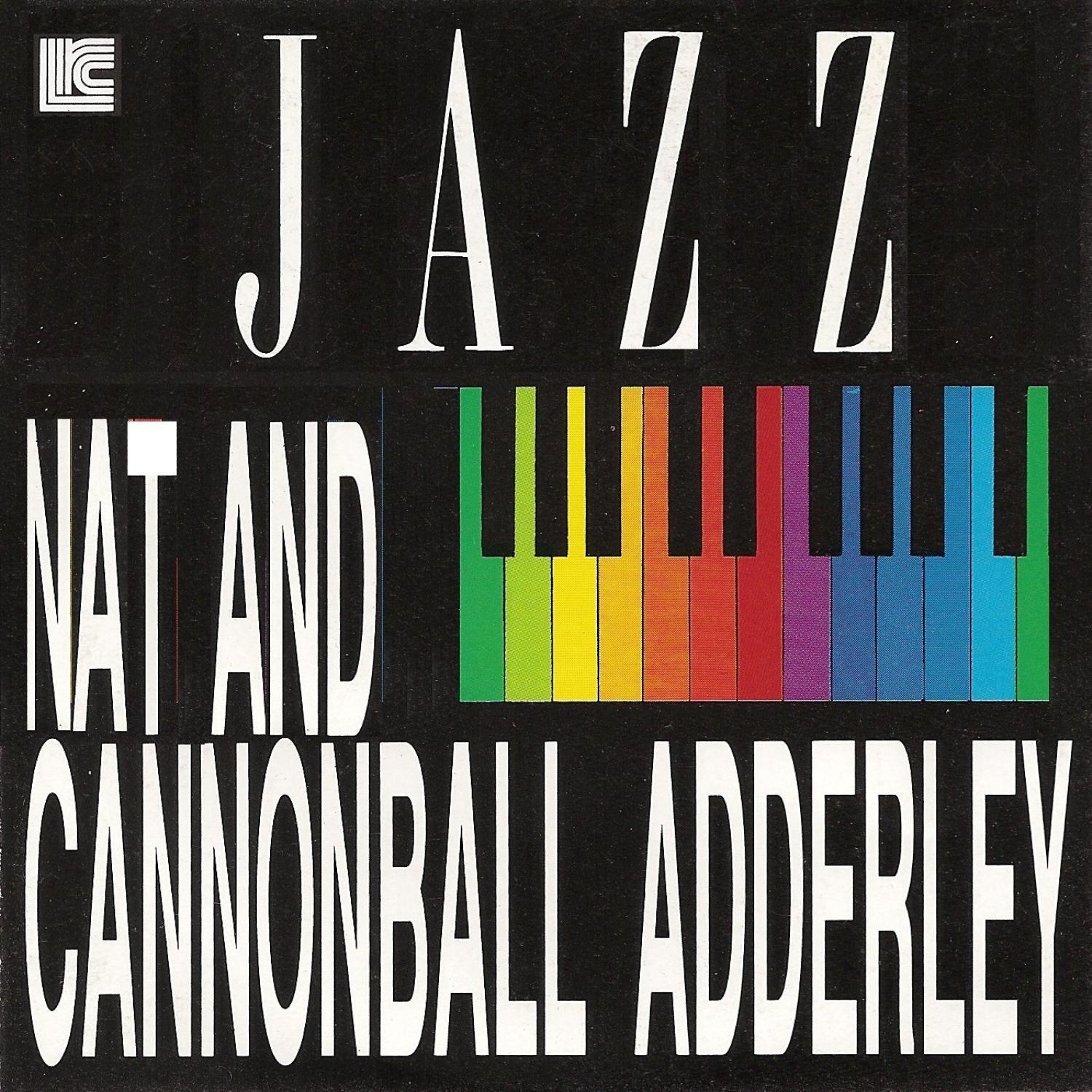 Nat Adderley and Cannonball Adderley