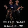 MORE G's - La Calle Te Llama