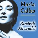 Parsival: Ah crudel