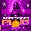 DJ SASORI 011 - Agressivo Plug (feat. Mc Denny)